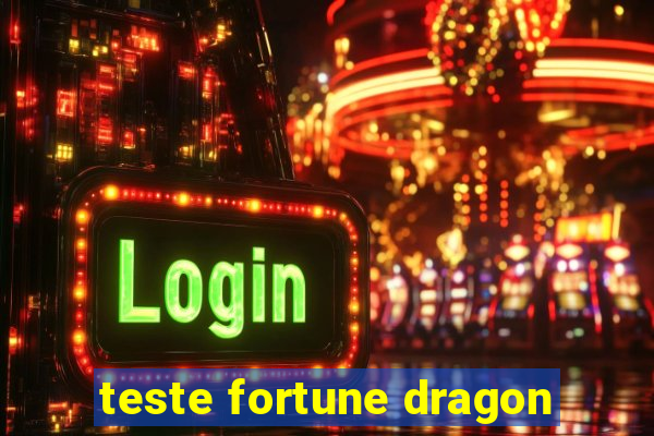 teste fortune dragon